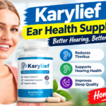 Karylief Review: Natural Hearing Support, Benefits, Pricing, and Cons