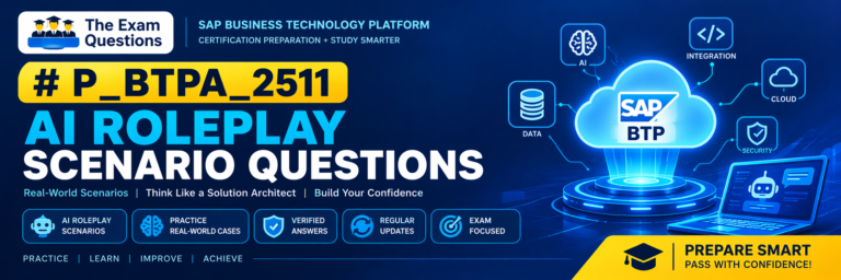 P_BTPA_2511 AI Roleplay Scenario Questions: A Complete Preparation Guide