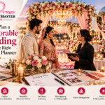How to Plan a Memorable Wedding with the Right Wedding Planner