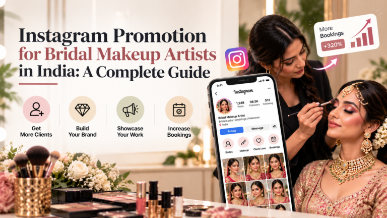 Instagram Promotion for Bridal Makeup Artists in India: A Complete Guide