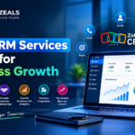 Why Zoho CRM Services Matter for Business Growth